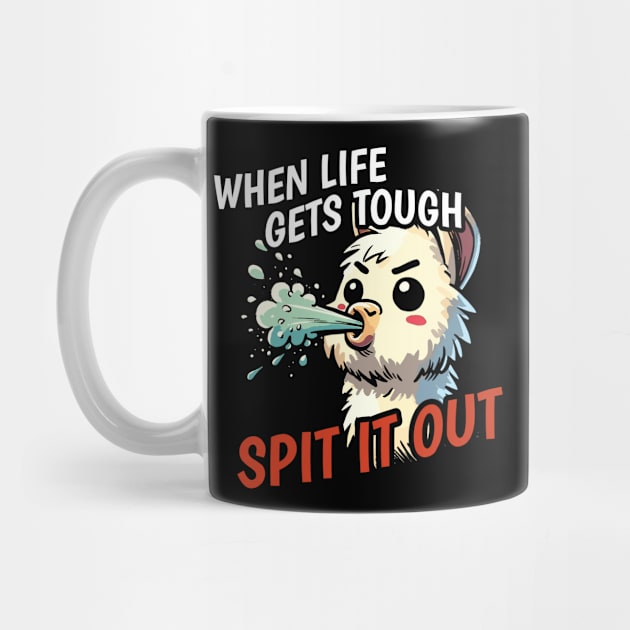 When life is tough spit it out Llama by DoodleDashDesigns